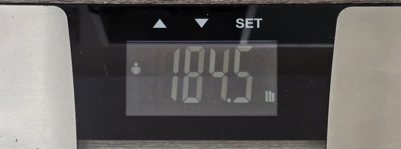 Scale reading 184.5 pounds on the morning of day 50